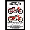 Book of the Honda 90 All Models Up to 1966 Including Trail (Tascabile)