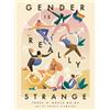 Teddy G. Goetz Gender is Really Strange (Tascabile) ...is Really Strange