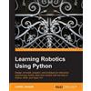 Lentin Joseph Learning Robotics using Python (Tascabile)