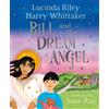Harry Whittaker Lucinda Riley Bill and the Dream Angel (Copertina rigida)