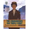 Artika R Tyner The Courageous Six Triple Eight (Tascabile)