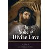 Dom Hubert Van Zeller The Yoke of Divine Love (Tascabile)