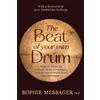 Sophie Messager The Beat of your own Drum (Tascabile)