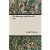 Rudolf Eucken The Meaning And Value Of Life (Tascabile)