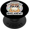 Apparently I Have an Attitude Who Knew C Apparentemente ho un atteggiamento che conosceva il proprietario divertente amante dei gatti PopSockets PopGrip Adesivo