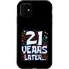 Twenty One Later 21st Birthday Party Mem Custodia per iPhone 11 Twenty One 21 Years Later 21st Birthday Party Funny Meme
