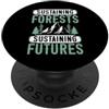 Forestry Gifts Sostenere le foreste Sostenere Futures Forester PopSockets PopGrip Adesivo