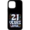 Twenty One Later 21st Birthday Party Mem Custodia per iPhone 13 Pro Max Twenty One 21 Years Later 21st Birthday Party Funny Meme