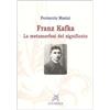 FILOSOFIA Franz Kafka. La metamorfosi del significato
