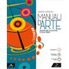 Rebillo DISC. PLASTICHE E SCULTOREE. MANUALI D'ARTE - (9788863085617) + Materiali didattici - Rebillo