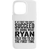 Wisdom Sarcasm Gifts Custodia per iPhone 14 Pro Max Se all'inizio non riesci prova a fare quello che Ryan ti ha detto