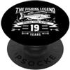 19 YEAR OLD FISHER BIRTHDAY PRESENTS La leggenda della pesca li avvolge per 19 anni compleanno PopSockets PopGrip Adesivo
