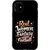 Flo Design Fantasy Football Outfits Custodia per iPhone 11 Real Women Play Fantasy Football Women