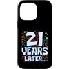 Twenty One Later 21st Birthday Party Mem Custodia per iPhone 14 Pro Max Twenty One 21 Years Later 21st Birthday Party Funny Meme