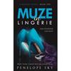 Penelope Sky Muze in Lingerie (Tascabile) Lingerie
