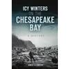 James Foster Icy Winters on the Chesapeake Bay (Tascabile) Disaster