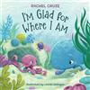 Rachel Cruze I'm Glad for Where I Am (Copertina rigida)