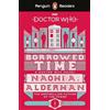 Naomi Alderman Penguin Readers Level 5: Doctor Who: Borrowed Time (E (Tascabile)