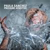 Paula Sanchez Pressure Sensitive (CD)