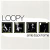 Loopy Smile Back Home (CD)