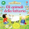 Usborne Gli animali della fattoria. Ediz. a colori