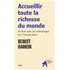 First Accueillir toute la richesse du monde: En finir avec les mensonges sur l'immigration
