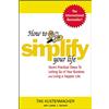 McGraw-Hill Education How to Simplify Your Life [Lingua inglese]