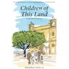 Luath Press Ltd Children of this Land - If you liked Elena Ferrante's Neapolitan series, you'll love this!