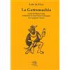 La Vita Felice La gattomachia. Testo spagnolo a fronte