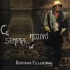 Celentano Adriano C'è Sempre Un Motivo (CD)