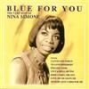 Nina Simone Blue For You - The very best of Nina Simone (CD)