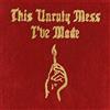 Macklemore & Ryan Lewis This Unruly Mess I've Made (CD) Album