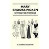 C. Florence Valentin Mary Brooks Picken - Sewing For Everyon (Copertina rigida)