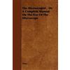 Anon The Microscopist - Or A Complete Manual On The Use Of The Micro (Tascabile)