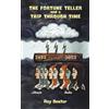 Ray Dexter The Fortune Teller and a Trip Through Time (Tascabile)