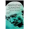 Romain Rolland Mahatma Gandhi - The Man Who Became One With the Univ (Tascabile)