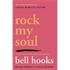 bell hooks Rock My Soul (Tascabile)