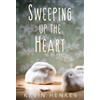 Kevin Henkes Sweeping Up the Heart (Tascabile)