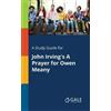 Cengage Learning A Study Guide for John Irving's A Prayer for Owen (Tascabile)