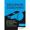 Zack Ohlin Maximum Coaching: Getting the most out of yourself and yo (Tascabile)