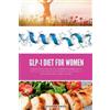 Isadora Kwon GLP-1 Diet for Women (Tascabile)