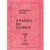 Benedito Nunes A paixão de Clarice Lispector (Tascabile)