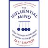 Little, Brown Book Group The Influential Mind: What the Brain Reveals About Our Power to Change Others