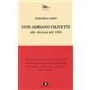 Edizioni di Comunità Con Adriano Olivetti alle elezioni del 1958