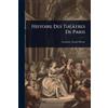Histoire Des ThÃ(c)âtres De Paris (Tascabile)