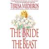 Teresa Medeiros The Bride and the Beast (Tascabile) Once Upon a Time
