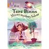 Lisa Rajan Tara Binns: Micro-mystery Solver (Tascabile) Collins Big Cat