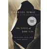 Charles Simic Voice at 3:00 A.m. (Tascabile)