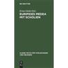 Euripides Medea Mit Scholien (Copertina rigida)