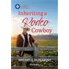 Michele Dunaway Inheriting a Rodeo Cowboy (Tascabile) Legacy Canyon
